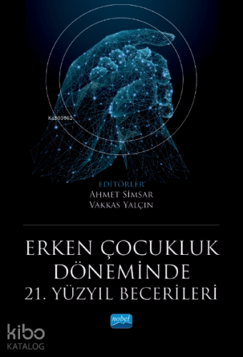 Erken Çocukluk Döneminde 21. Yüzyıl Becerileri