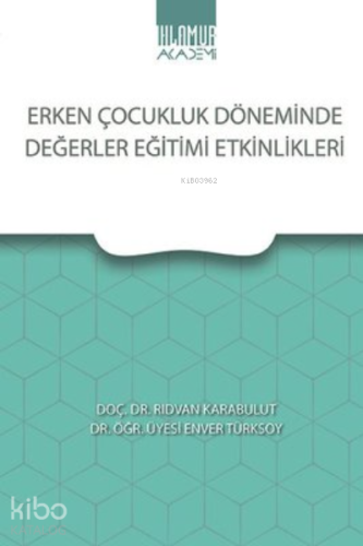 Erken Çocukluk Döneminde Değerler Eğitimi Etkinlikleri