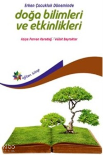 Erken Çocukluk Döneminde Doğa Bilimleri ve Etkinlikleri
