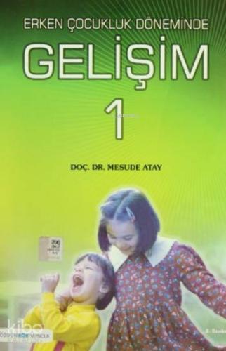Erken Çocukluk Döneminde Gelişim 1 - Kitapiks.com