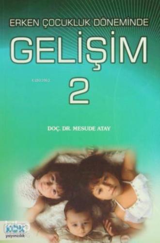 Erken Çocukluk Döneminde Gelişim 2 - Kitapiks.com