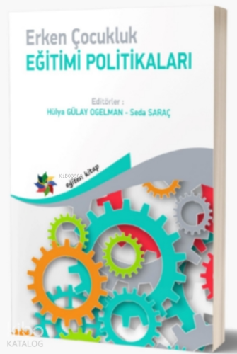 Erken Çocukluk Eğitimi Politikaları - Kitapiks.com