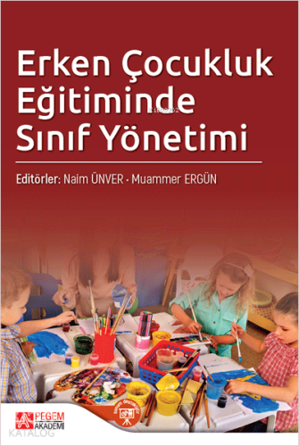 Erken Çocukluk Eğitiminde Sınıf Yönetimi
