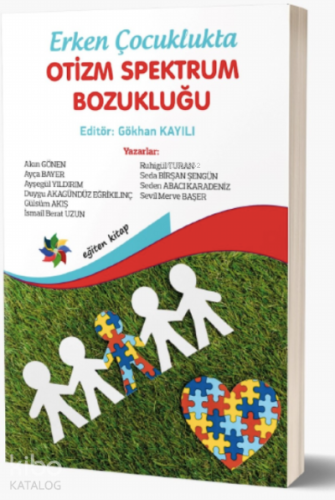 Erken Çocuklukta Otizm Spektrum Bozukluğu - Kitapiks.com