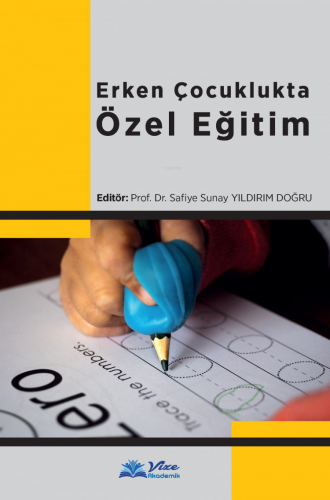 Erken Çocuklukta Özel Eğitim - Kitapiks.com