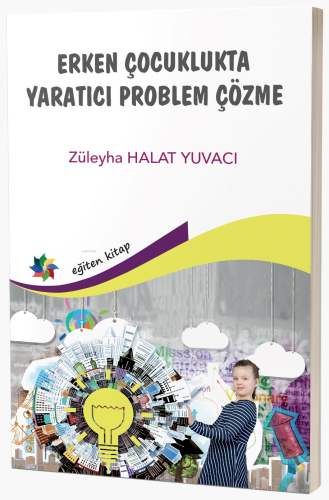 Erken Çocuklukta Yaratıcı Problem Çözme - Kitapiks.com