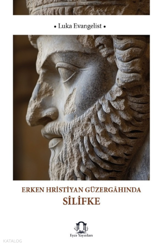 Erken Hristiyan Güzergâhında Silifke