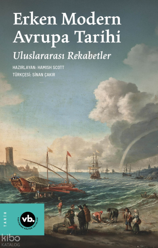Erken Modern Avrupa Tarihi;Uluslararası Rekabetler
