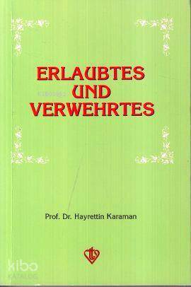 Erlaubtes und Verwehrtes (Helaller ve Haramlar - Almanca)