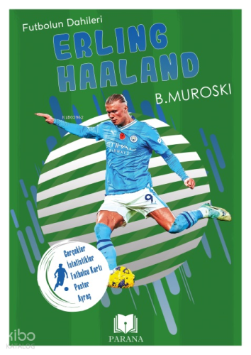 Erling Haaland;Futbolun Dahileri