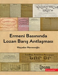Ermeni Basınında Lozan Barış Antlaşması - Kitapiks.com