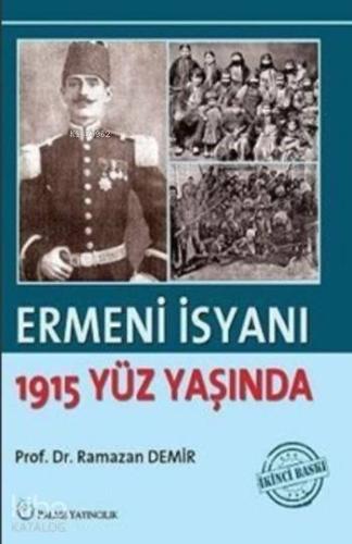 Ermeni İsyanı 1915 Yüz Yaşında