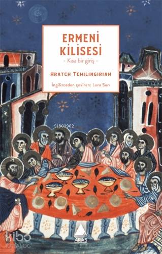 Ermeni Kilisesi; Kısa Bir Giriş - Kitapiks.com