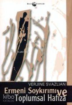 Ermeni Soykırımı ve Toplumsal Hafıza