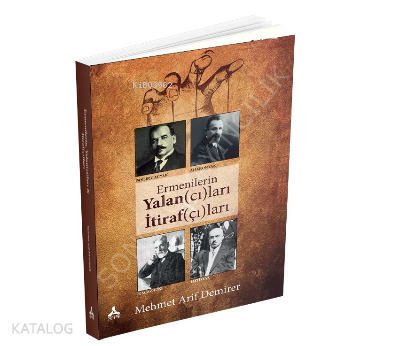 Ermenilerin Yalan(cı)ları İtiraf(çı)ları