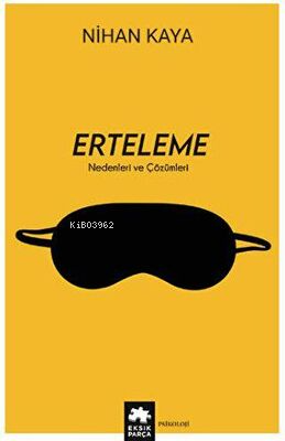Erteleme - Nedenleri ve Çözümleri - Kitapiks.com
