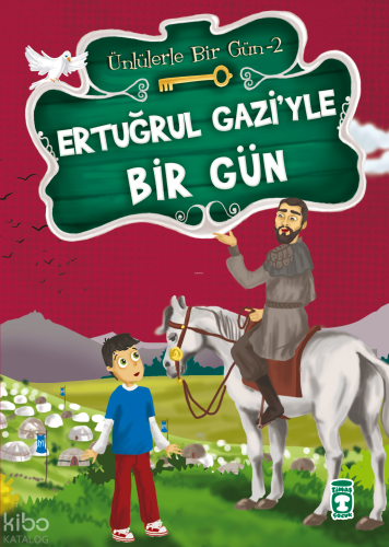 Ertuğrul Gazi'yle Bir Gün