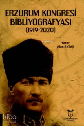 Erzurum Kongresi Bibliyografyası (1919-2020)