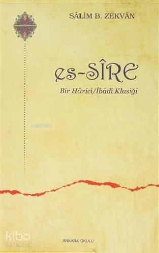 Es - Sire; Bir Harici / İbadi Klasiği - Kitapiks.com