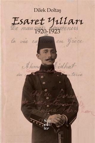 Esaret Yılları 1920-1923 - Kitapiks.com