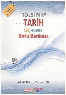Esen Üçrenk Yayınları 10. Sınıf Tarih Soru Bankası Esen Üçrenk 