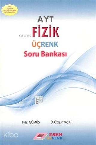 Esen Üçrenk Yayınları AYT Fizik Soru Bankası Esen Üçrenk