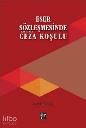 Eser Sözleşmesinde Ceza Koşulu