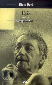 Eşik; 1947-1975 Toplu Şiirler I
