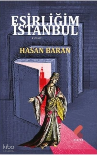 Esirliğim İstanbul