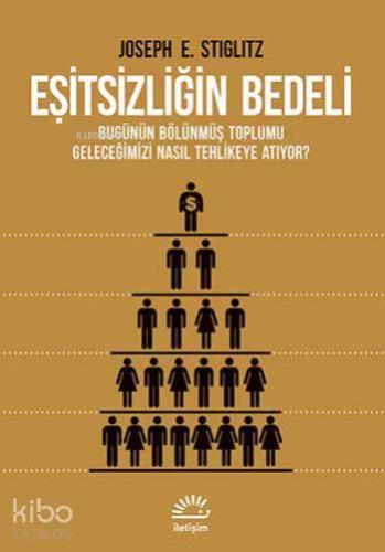 Eşitsizliğin Bedeli; Bugünün Bölünmüş Toplumu Geleceğimizi Nasıl Tehlikeye Atıyor ?