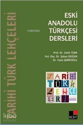 Eski Anadolu Türkçesi Dersleri