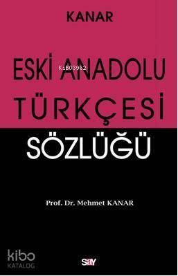 Eski Anadolu Türkçesi Sözlüğü