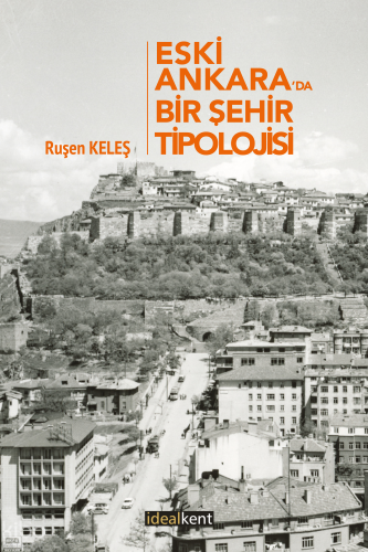 Eski Ankara'da Bir Şehir Tipolojisi