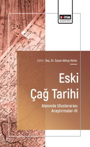 Eski Çağ Tarihi Alanında Uluslararası Araştırmalar - 3