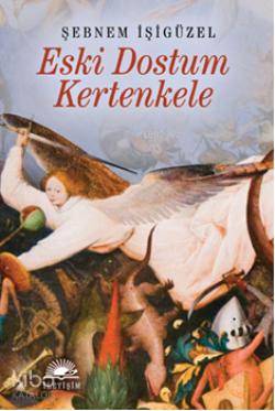 Eski Dostun Kertenkele - Kitapiks.com