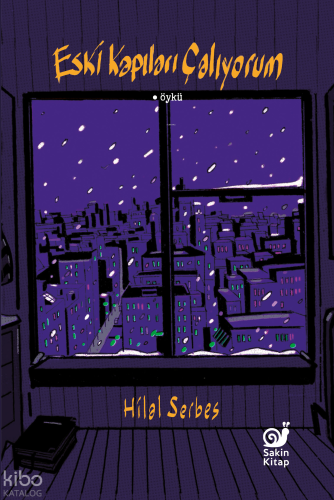 Eski Kapıları Çalıyorum