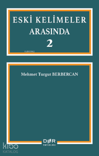 Eski Kelimeler Arasında 2