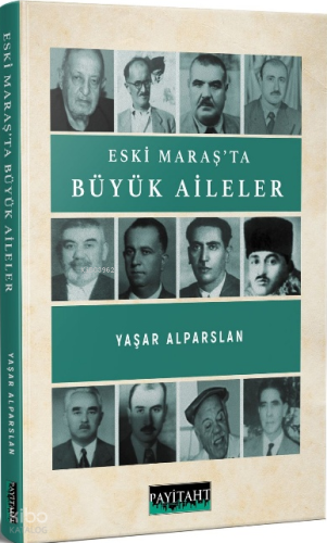 Eski Maraş’ta Büyük Aileler