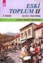 Eski Toplum 2 - Kitapiks.com