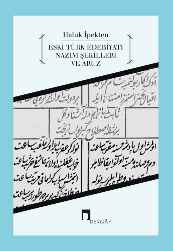 Eski Türk Edebiyatı Nazım Şekilleri ve Aruz - Kitapiks.com