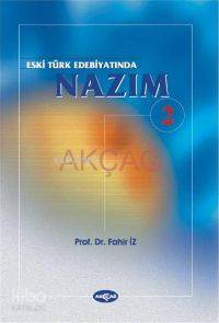 Eski Türk Edebiyatında Nazım 2. Cilt
