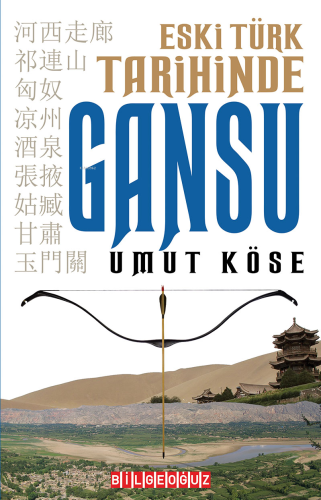 Eski Türk Tarihinde Gansu - Kitapiks.com