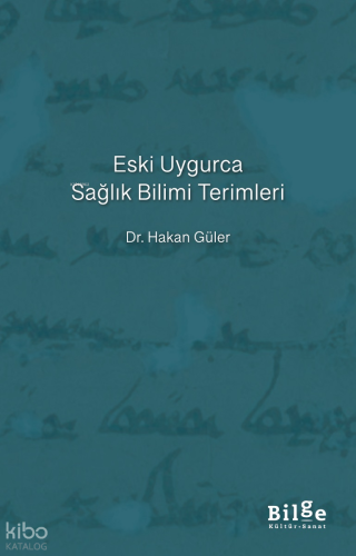 Eski Uygurca Sağlık Birimi Terimleri