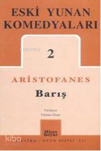 Eski Yunan Komedyaları-2; Barış