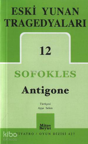 Eski Yunan Tragedyaları 12; Antigone