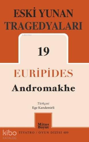 Eski Yunan Tragedyaları - 19; Andromakhe - Kitapiks.com