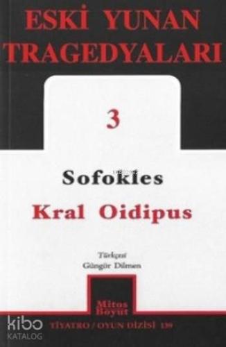 Eski Yunan Tragedyaları 3; Kral Oidipus - Kitapiks.com