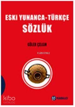 Eski Yunanca Türkçe Sözlük