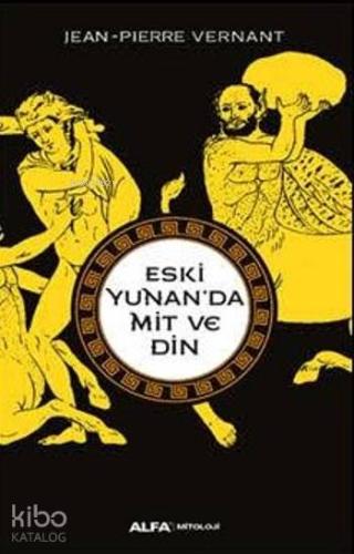 Eski Yunan'da Mit Ve Din - Kitapiks.com