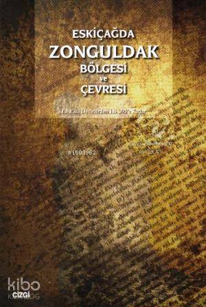 Eskiçağda Zonguldak Bölgesi ve Çevresi